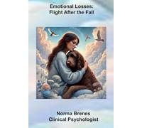 Emotional Losses: Flight After the Fall