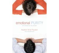 EMOTIONAL PURITY AN AFFAIR OF THE HEART