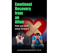 Emotional Recovery from an Affair: How you both move forward