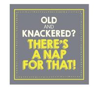 Emotional Rescue Artistic Open Funny Blank Greeting Card - 'Old And Knackered?' - Graphic Text - From The Jam & Toast Range - Humorous Card for Him/Her