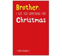 Emotional Rescue Funny Christmas Card for Brother | I Got You Something!