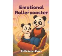 Emotional Rollercoaster: A Journey Through Big Feelings (Emotional Rollercoaster Series)