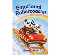 Emotional Rollercoaster: A Journey Through Big Feelings (Emotional Rollercoaster Series (Hardback))