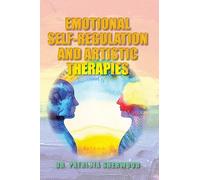 Emotional Self-Regulation and Artistic Therapies