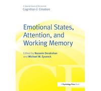 Emotional States, Attention, and Working Memory: A Special Issue of Cognition & Emotion (Special Issues of Cognition and Emotion)