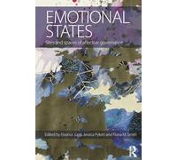 Emotional States – Sites and spaces of affective governance – Routledge