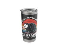 Emotional Support Animal He Screams So I Don't Have to Stainless Steel Insulated Tumbler