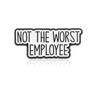 Emotional Support Coworker Pin Humorous Office Humor Lapel Pin Enamel Brooch Not the Worst Employee Text Design Fun Stress Relief Accessory for Workers Unique Gift Idea