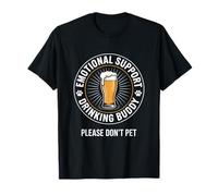 Emotional Support Drinking Buddy Adult Funny Alcohol Beer T-Shirt