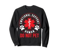 Emotional Support-Human Do Not Pet Dog Rescue Humor Sweatshirt