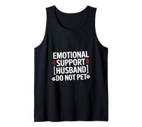 Emotional Support Husband Comedy Relationship Joke Art Tank Top