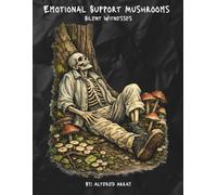 Emotional Support Mushrooms: Silent Witnesses
