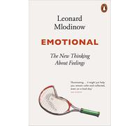 Emotional: The New Thinking About Feelings by Leonard Mlodinow Paperback Book