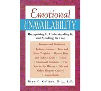 Emotional Unavailability: Recognizing It, Understanding It, and Avoiding Its Trap (NTC SELF-HELP)