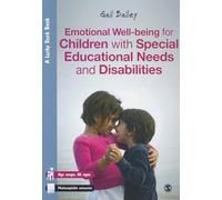 Emotional Well-being for Children with Special Educational Needs and Disabilities: A Guide for Practitioners (Lucky Duck Books)