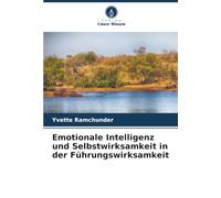 Emotionale Intelligenz und Selbstwirksamkeit in der Führungswirksamkeit