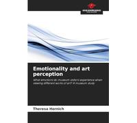 Emotionality and art perception: What emotions do museum visitors experience when viewing different works of art? A museum study