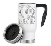 Emotionally Attached to Fictional Characters Book Reader Vacuum Insulated Thermal Travel Coffee Mug 480ml White
