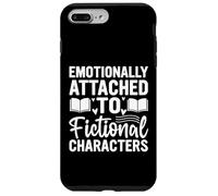 Emotionally Attached To Fictional Characters Funny Reading Case for iPhone 7 Plus/8 Plus
