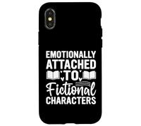 Emotionally Attached To Fictional Characters Funny Reading Case for iPhone X/XS