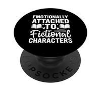 Emotionally Attached To Fictional Characters Funny Reading PopSockets Adhesive PopGrip