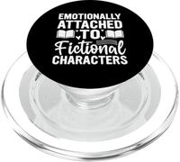 Emotionally Attached To Fictional Characters Funny Reading PopSockets PopGrip for MagSafe