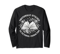 Emotionally Attached to Fictional Characters Long Sleeve T-Shirt