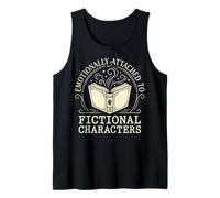 Emotionally Attached to Fictional Characters Tank Top