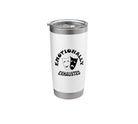 Emotionally Exhausted Stainless Steel Insulated Tumbler