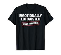 Emotionally Exhausted Text Design T-Shirt