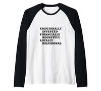 Emotionally Invested Financially Regretful Funny Raglan Baseball Tee