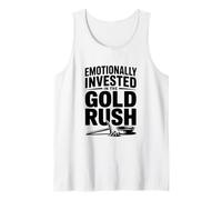 Emotionally Invested in The Gold Rush Adventure Tank Top