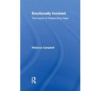Emotionally Involved: The Impact of Researching Rape