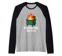 Emotionally On Fire Funny Dumpster Fire Meme Humor Raglan Baseball Tee
