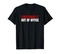 Emotionally Out of Office Bold Text T-Shirt