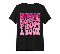 Emotionally Recovering from A Book Premium T-Shirt