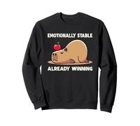 Emotionally Stable Already Winning - Funny Capybara Meme Sweatshirt