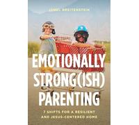 Emotionally Strong(ish) Parenting