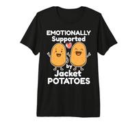 Emotionally Supported by Jacket Potatoes Funny Baked Spuds Premium T-Shirt