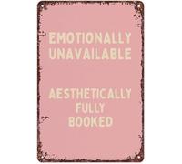 Emotionally Unavailable Modern Humor Metal Tin Sign Gen Z Decor For Studio Apartment Kitchen Wall 8 X 12 inch