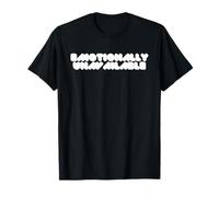 Emotionally Unavailable Slogan Dark T-Shirt