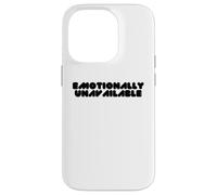 Emotionally Unavailable Slogan Light Case for iPhone 14 Pro
