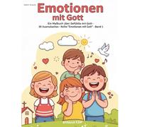 Emotionen mit Gott: Ein Malbuch über Gefühle mit Gott