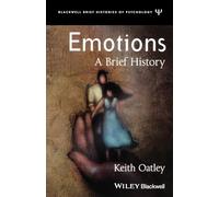 Emotions: A Brief History: 10 (Blackwell Brief Histories of Psychology)
