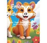 Emotions Adventures: Color Your Inner Strength:Emotions coloring book for kids