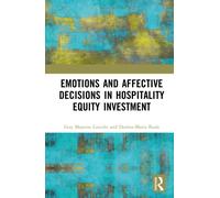 Emotions and Affective Decisions in Hospitality Equity Investment