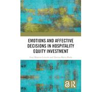 Emotions and Affective Decisions in Hospitality Equity Investment
