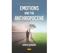 Emotions and the Anthropocene (Social Psychology Research Progress Series)