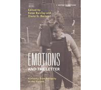 Emotions and the Letter: A History from Antiquity to the Present (History of Emotions)