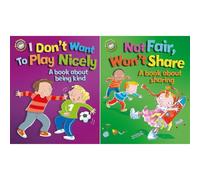 Emotions & Behaviours Collection: 2-Book Set by Sue Graves (I Don't Want to Play Nicely, Not Fair, Won't Share)